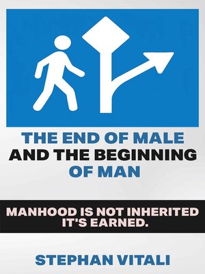 cover image of The End of Male and Beginning of Man